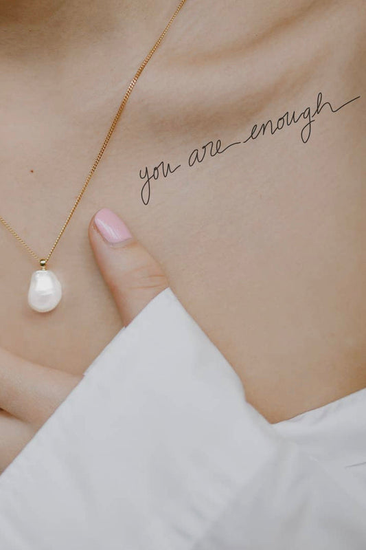 You Are Enough Words For A Season Temporary Tattoo